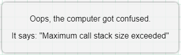 error message:  call stack size exceeded